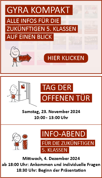 Grafik mit Informationen zu Veranstaltungen für zukünftige 5. Klassen. Oben der Titel „GYRA KOMPAKT“ mit dem Hinweis „ALLE INFOS FÜR DIE ZUKÜNFTIGEN 5. KLASSEN AUF EINEN BLICK“ und einem Button „HIER KLICKEN“. Darunter zwei Bereiche: „TAG DER OFFENEN TÜR“ und „INFO-ABEND FÜR DIE ZUKÜNFTIGEN 5. KLASSEN“. Illustrationen von Figuren sind in jedem Bereich dargestellt.